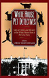 White House Pet Detectives 