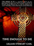 Time Enough to Die